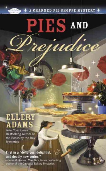 Pies and prejudice / Ellery Adams.