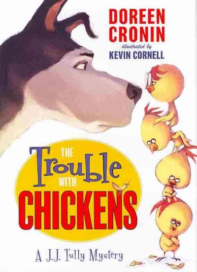 The trouble with chickens / Kevin Cornell ; Illustrator Hardcover Book{BK}