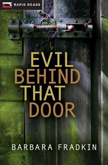 Evil behind that door / Barbara Fradkin.
