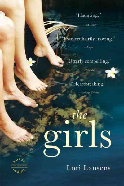 The girls : a novel / Lori Lansens.