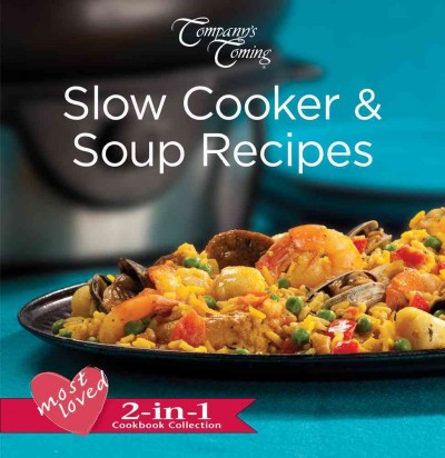 Slow cooker and soup recipes / Jean Paré.