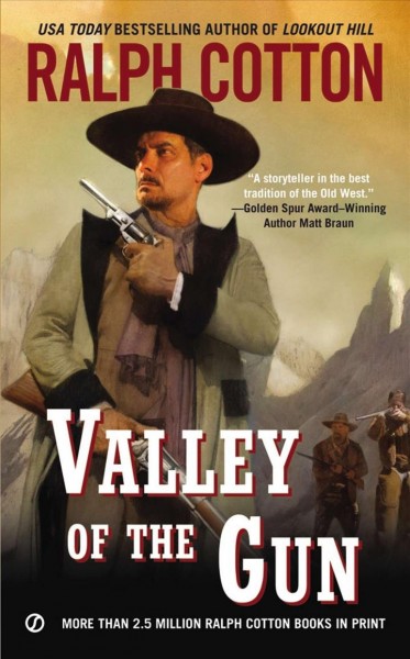 Valley of the gun / Ralph Cotton.