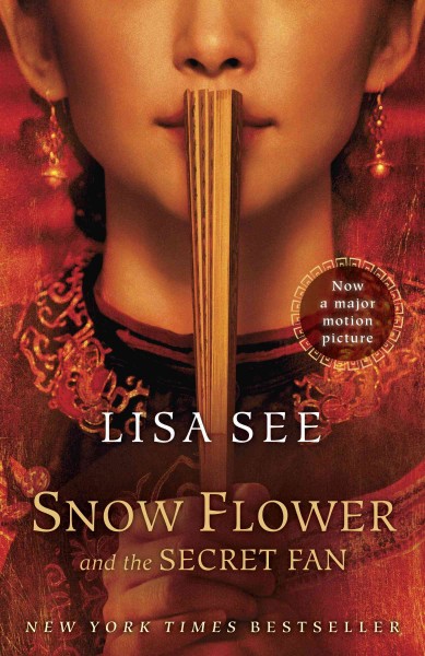 Snow flower and the secret fan [electronic resource] : a novel / Lisa See.