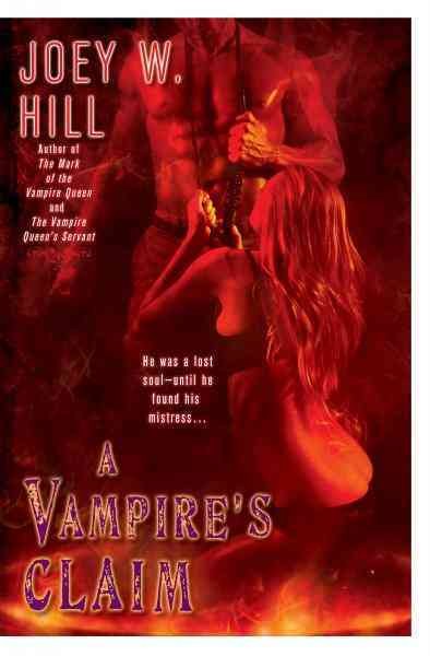 A vampire's claim [electronic resource] / Joey W. Hill.