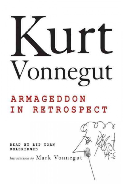 Armageddon in retrospect [electronic resource] : and other new and unpublished writings on war and peace / Kurt Vonnegut.