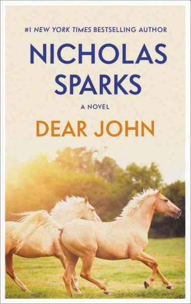 Dear John [electronic resource] / Nicholas Sparks.