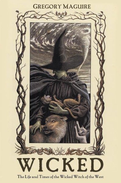 Wicked [electronic resource] : the life and times of the Wicked Witch of the West : a novel / Gregory Maguire ; illustrations by Douglas Smith.