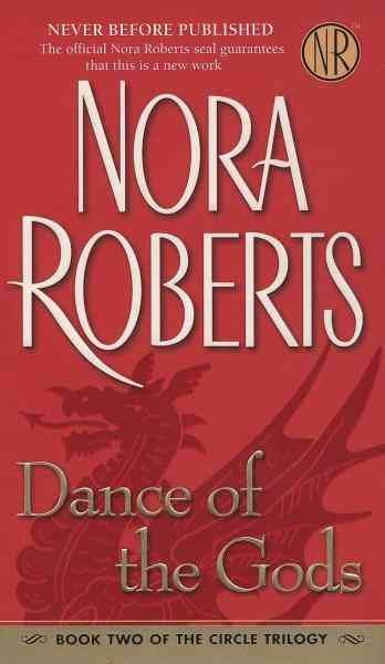Dance of the gods [electronic resource] / Nora Roberts.