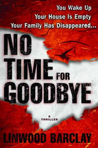 No time for goodbye [electronic resource] / Linwood Barclay.