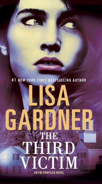 The third victim [electronic resource] / Lisa Gardner.