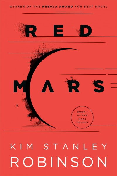Red Mars [electronic resource] / Kim Stanley Robinson.
