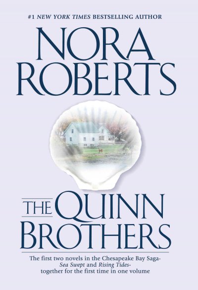 The Quinn Brothers [electronic resource] / Nora Roberts.