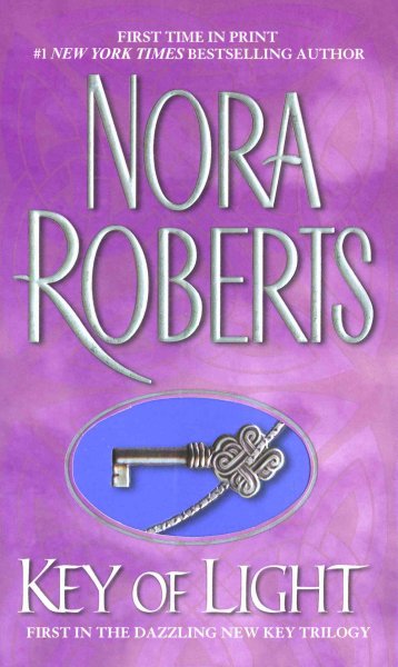Key of light [electronic resource] / Nora Roberts.