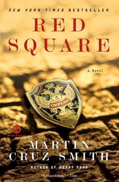 Red Square [electronic resource] : a novel / Martin Cruz Smith.