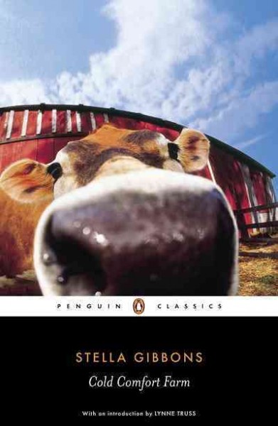 Cold Comfort Farm [electronic resource] / Stella Gibbons ; with an introduction by Lynne Truss.