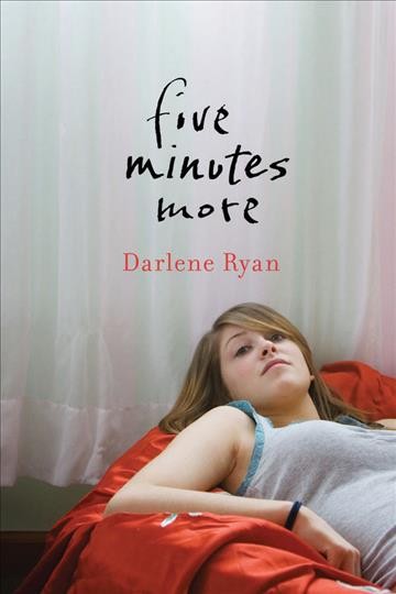 Five minutes more [electronic resource] / written by Darlene Ryan.