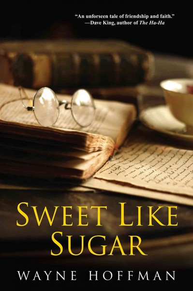 Sweet like sugar [electronic resource] / Wayne Hoffman.
