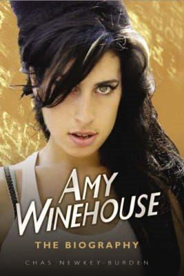 Amy Winehouse [electronic resource] : the biography / Chas Newkey-Burden.
