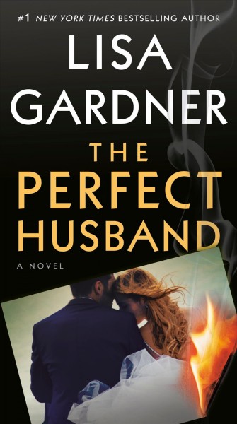 The perfect husband [electronic resource] / Lisa Gardner.