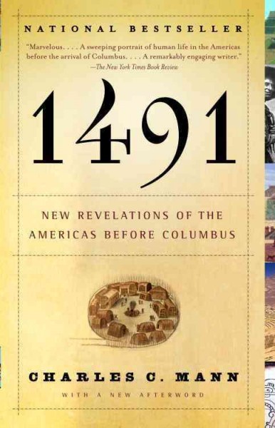 1491 [electronic resource] : new revelations of the Americas before Columbus / Charles C. Mann.