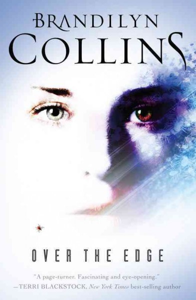 Over the edge [electronic resource] : a novel / Brandilyn Collins.