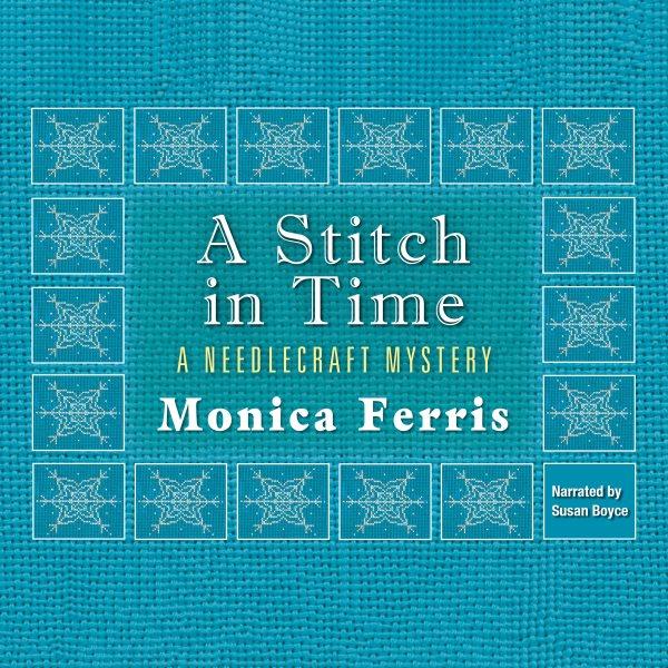 A stitch in time [electronic resource] / Monica Ferris.