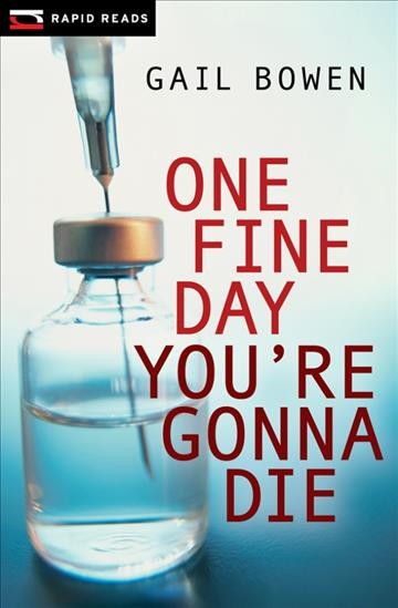 One fine day you're gonna die [electronic resource] / written by Gail Bowen.