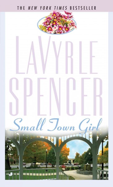 Small town girl [electronic resource] / LaVyrle Spencer.
