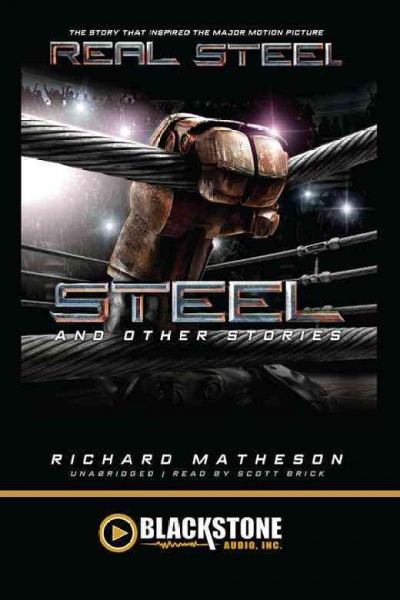 Steel, and other stories [electronic resource] / Richard Matheson.