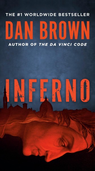 Inferno : a novel / Dan Brown.