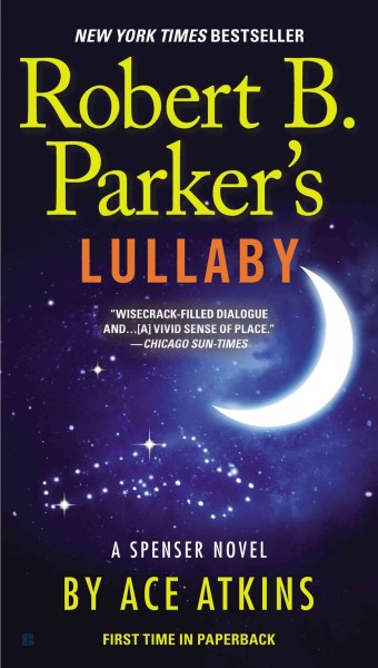 Robert B. Parker's lullaby : a Spenser novel / Ace Atkins.