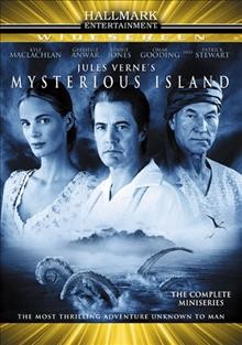 Jules Verne's Mysterious island [DVD video] / Hallmark Entertainment presents a Silverstar Limited production in association with Larry Levinson Productions ; produced by Russ Markowitz ; teleplay by Adam Armus & Kay Foster ; directed by Russell Mulcahy.