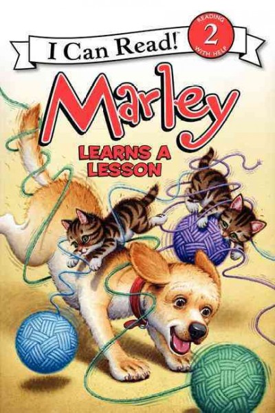 Marley learns a lesson / based on the bestselling books by John Grogan ; cover art by Richard Cowdrey ; text by Caitlin Birch ; interior illustrations by Rick Whipple.