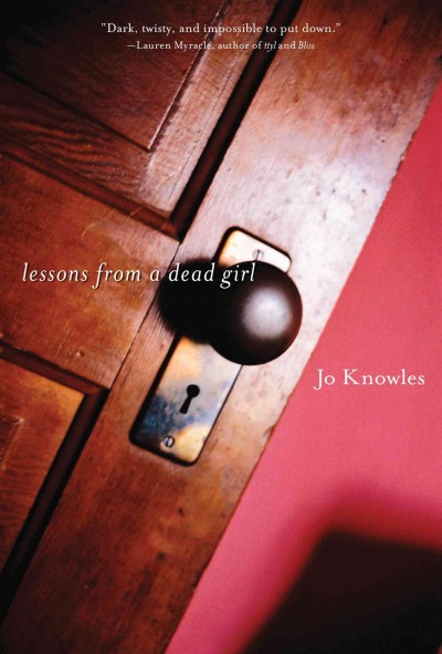 Lessons from a dead girl [electronic resource] / Jo Knowles.
