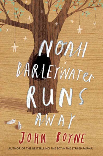 Noah Barleywater runs away [electronic resource] : a fairytale / by John Boyne ; illustrated by Oliver Jeffers.