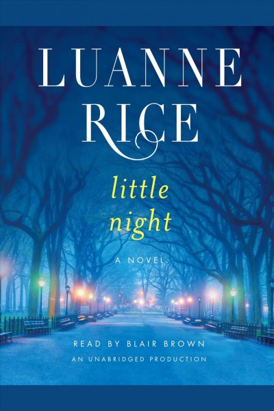 Little night [electronic resource] : a novel / Luanne Rice.