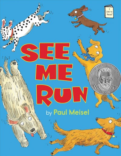 See me run [electronic resource] / by Paul Meisel.
