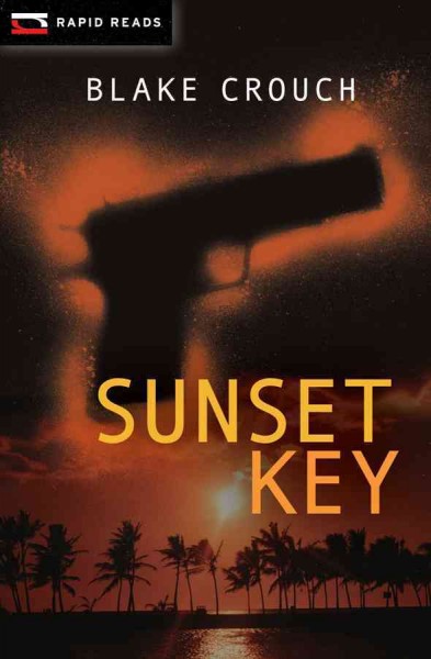 Sunset key [electronic resource] / Blake Crouch.
