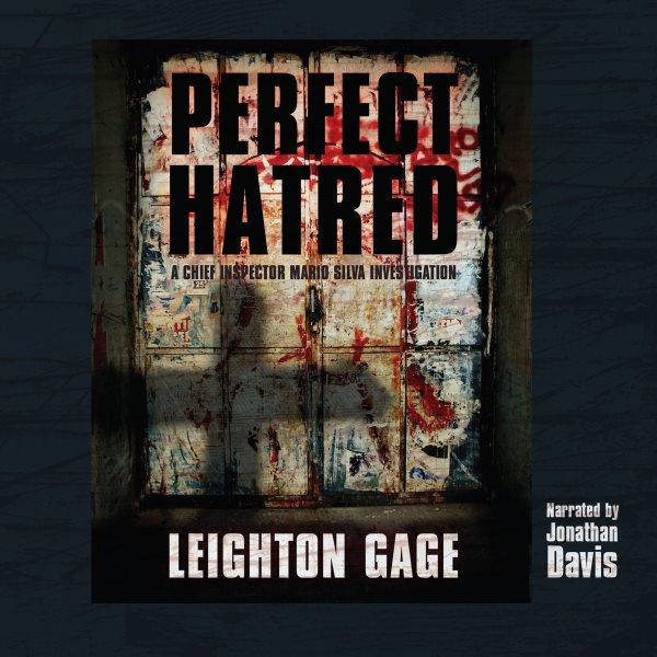 Perfect hatred [electronic resource] / Leighton Gage.