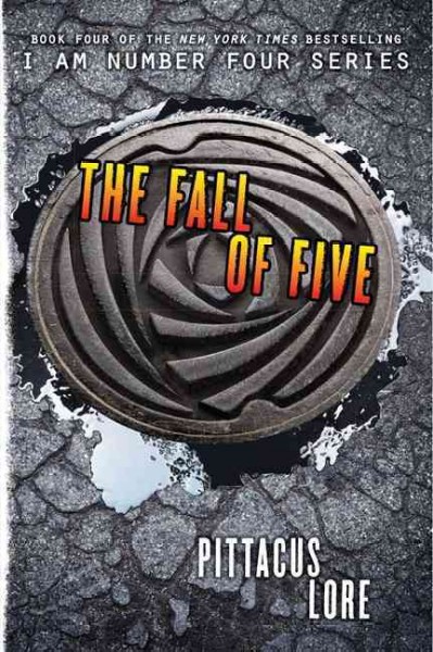 The fall of five / Pittacus Lore.