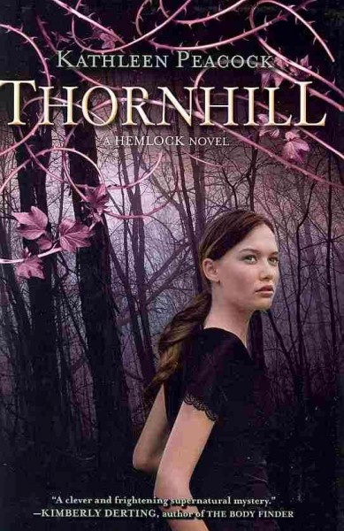 Thornhill : a Hemlock novel / Kathleen Peacock.