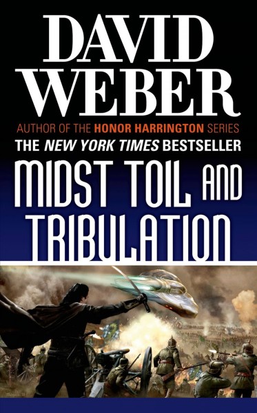 Midst toil and tribulation / David Weber.
