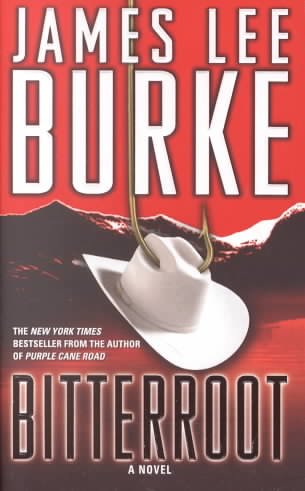 Bitterroot / James Lee Burke.