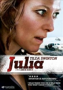 Julia [video recording (DVD)] / Magnolia Pictures ; Bertrand Faivre & François Marquis present a film by Erick Zonca ; produced by Les Productions Bagheera & Le Bureau in co-production with France 3 Cinéma ... [et al.] in association with Motion Investment Group, Jabol Films, and the participation of Canal + & France 3 ; collaborating director, Camille Natta ; written by Aude Py & Erick Zonca ; adapted by Roger Bohbot & Michael Collins.