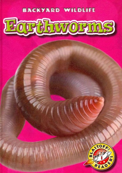 Earthworms / by Megan Borgert-Spaniol.