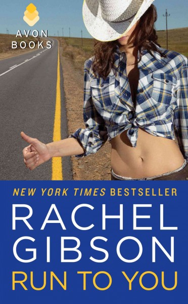Run to you / Rachel Gibson.