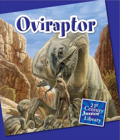 Oviraptor / by Jennifer Zeiger.