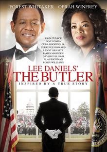 The butler  [video recording (DVD)] / the Weinstein Company presents a Laura Ziskin production, in association with Windy Hill Pictures, Follow Through Production, Salamander Pictures, and Pam Williams Productions ; written by Danny Strong ; directed by Lee Daniels ; produced by Pamela Oas Williams ... [et al.].
