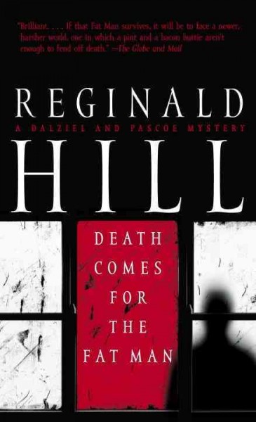 Death comes for the fat man [electronic resource] / Reginald Hill.