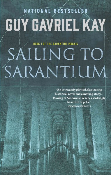 Sailing to Sarantium [electronic resource] / Guy Gavriel Kay.